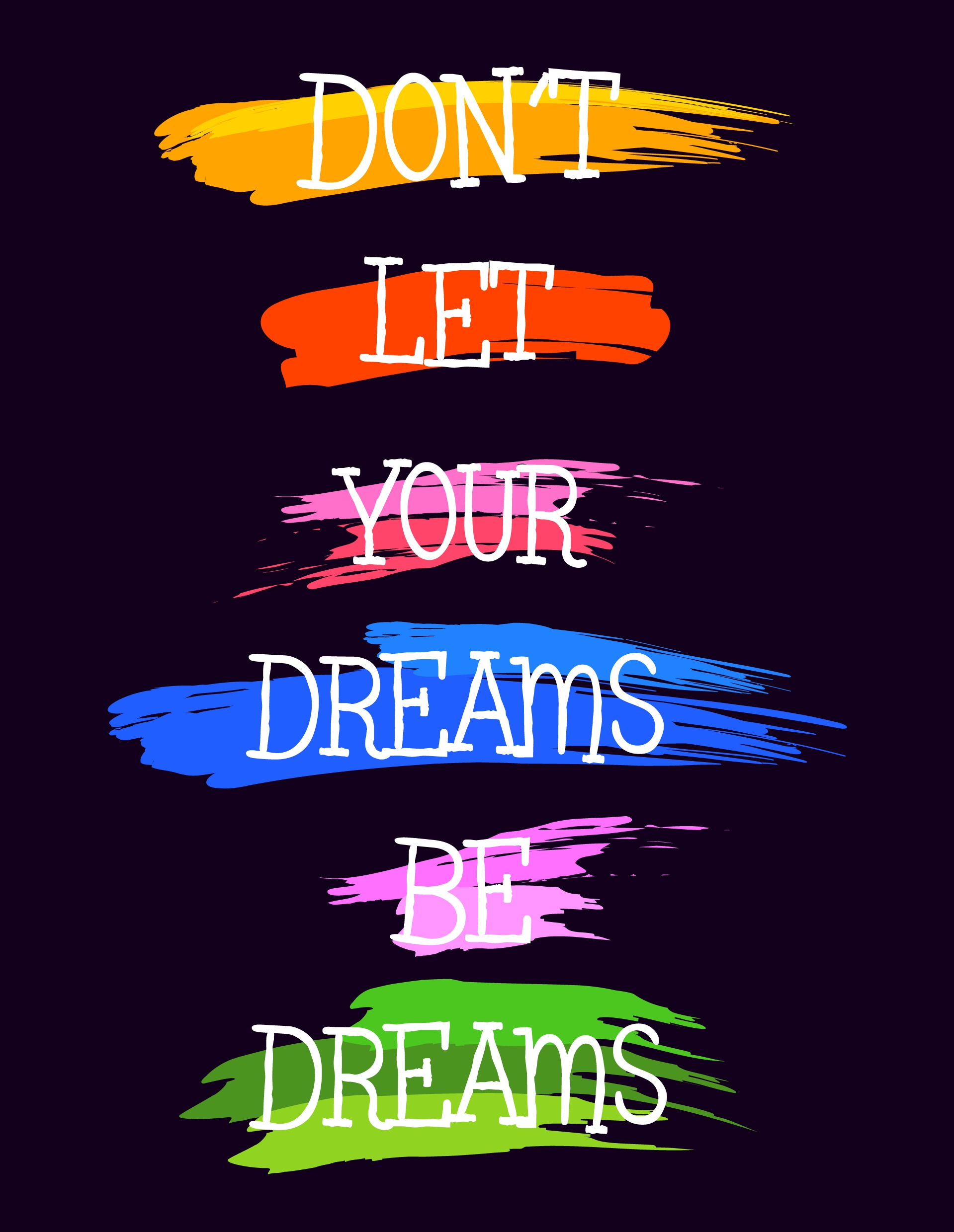 dream slogan banner grungy multicolored paints decoration